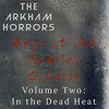  Keys of the Scarlet Coterie Vol. 2: In the Dead Heat