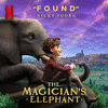 The Magician's Elephant: Found