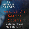  Keys of the Scarlet Coterie Vol. 3: Mad Dancing