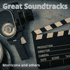  Great Soundtracks - Morricone and Others