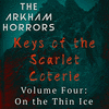  Keys of the Scarlet Coterie Vol. 4: On the Thin Ice