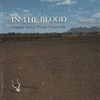  In the Blood