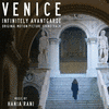  Venice - Infinitely Avantgarde