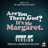  Are You There, God? It's Me Margaret. - What Is Life - Sped Up