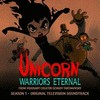  Unicorn: Warriors Eternal: Season 1