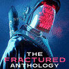 The Fractured Anthology