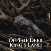  On The Deer King's Land