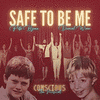  Conscious: The Musical: Safe to Be Me
