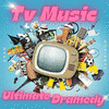  TV Music : Ultimate Dramedy