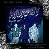  Murphy: Season One - Vol. 2