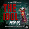 The Idol: Popular - Sped-Up Version