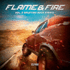  Flame & Fire, Vol. 2: Uplifting Rock Hybrid