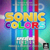  Sonic Colors: Reach For The Stars - Sped-Up Version