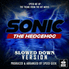  Sonic The Hedgehog: Speed Me Up - Slowed Down Version