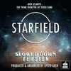  Starfield: New Atlantis - Slowed Down Version
