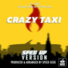  Crazy Taxi: All I Want - Sped-Up Version
