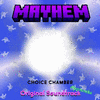  MC Mayhem: Chamber