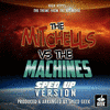 The Mitchells Vs The Machines: High Hopes - Sped-Up Version