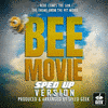  Bee Movie: Here Comes The Sun - Sped-Up Version
