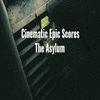  Cinematic Epic Scores: The Asylum