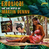 The Tiki World Of Martin Denny - Exotica!