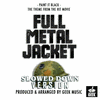  Full Metal Jacket: Paint It Black - Slowed Down Version