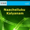  Naachelluku Kalyanam