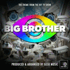  Big Brother Main Theme