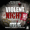  Violent Night: Merry Xmas Everybody - Sped-Up Version