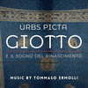  Urbs Picta - Giotto e il Sogno del Rinascimento