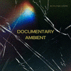  Documentary Ambient