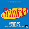  Seinfeld Main Theme - Sped-Up Version