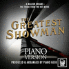 The Greatest Showman: A Million Dreams - Piano Version