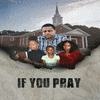  If You Pray