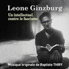  Leone Ginzburg, Un Intellectuel Contre Le Fascisme