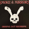  Smoke & Mirrors