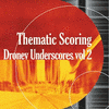  Thematic Scoring Droney Underscores, Vol. 2