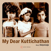  My Dear Kuttichathan