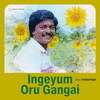  Ingeyum Oru Gangai