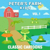  Peter's Farm Kids - Classic Cartoons, Vol. 1