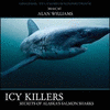  Icy Killers: Secrets of Alaska's Salmon Sharks