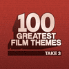  100 Greatest Film Themes - Take 3