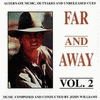  Far and Away Vol.2