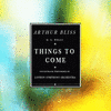  Bliss : Things To Come