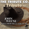 A Tribute to John Wayne - Songs from His Classic Films