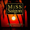  Miss Saigon (Highlights from the Musical)