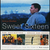  Sweet Sixteen / The Navigators / Bread and Roses