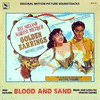  Golden Earrings / Blood and Sand