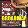  Thomas Edison Records: Broadway Musical Songs 3 (1920s Music Vol.16)