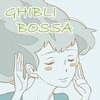  Ghibli Bossa